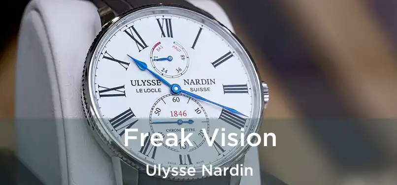  Freak Vision Ulysse Nardin