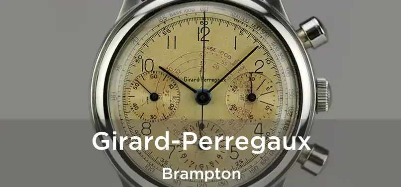  Girard-Perregaux Brampton
