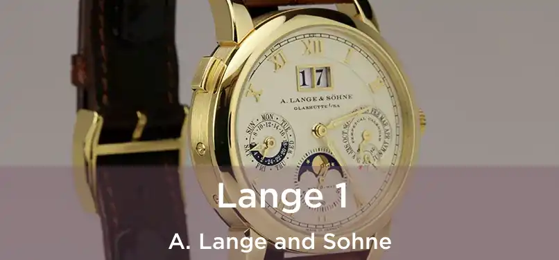  Lange 1 A. Lange and Sohne