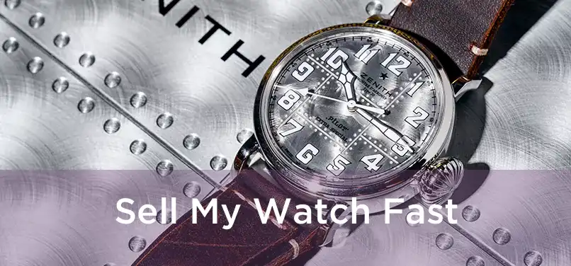  Sell My Watch Fast 
