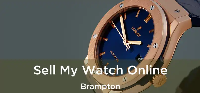  Sell My Watch Online Brampton