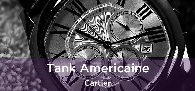  Tank Americaine Cartier