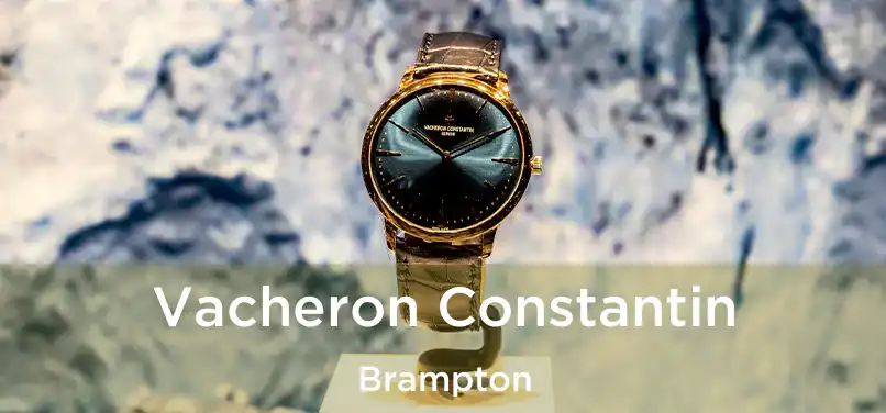  Vacheron Constantin Brampton
