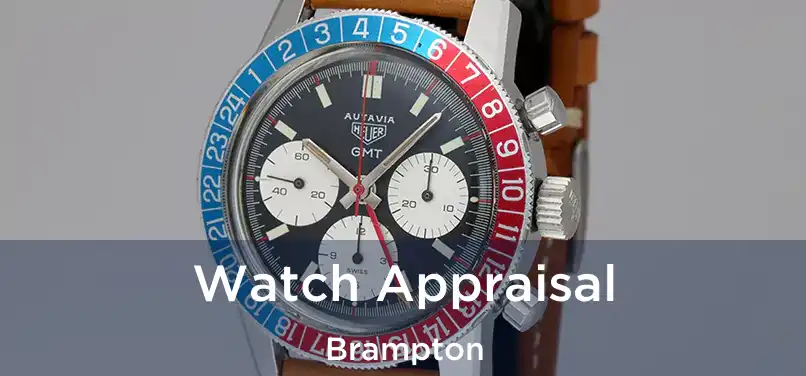  Watch Appraisal Brampton