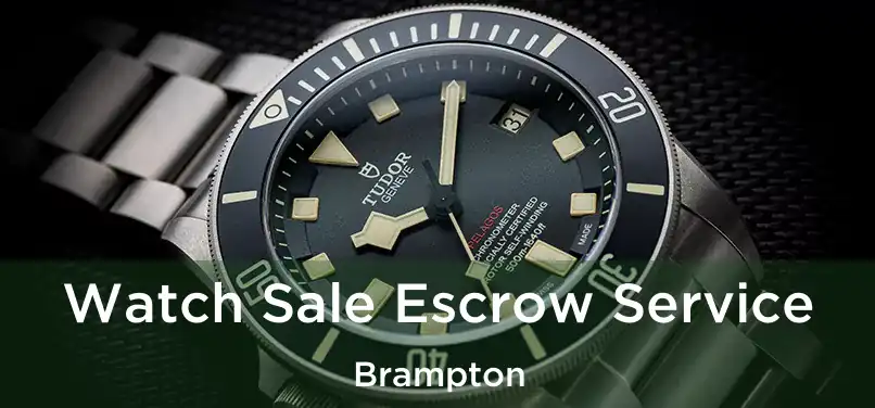  Watch Sale Escrow Service Brampton